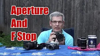 F Stops and Aperture Explained for film and Digital Cameras