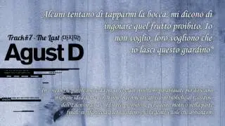 [SUB ITA] Agust D - The Last (Track #7 - 'Agust D' Mixtape)