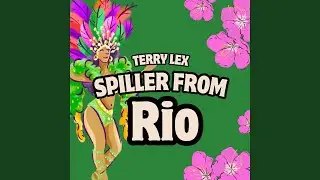 Spiller From Rio (Extended Mix)