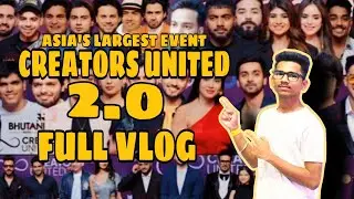 CREATORS UNITED 2.0 2024| Asia's Biggest Creator Festival 2.0 in Mumbai Biggest Creators United 2024