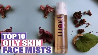 Face Mists for Oily Skin : Best Selling Face Mists for Oily Skins on Amazon