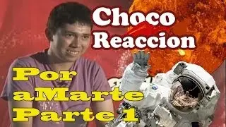 ChocoReaccion Por aMarte