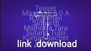 Teaser Masakali 2.0  A R Rahman  Sidharth Malhotra,Tara Sutaria  Tulsi Kumar, Sachet Tandon mp3