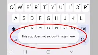 Fix This app does not support images here Problem || This app does not support images insertion