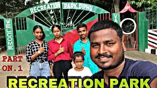 DIPHU RECREATION PARK || KARBI ANGLONG ASSAM KARBI ANGLONG {DIPHU} 2023