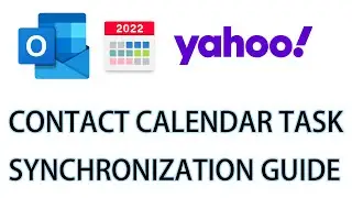 Outlook Yahoo contacts, calendar, to-do list sync settings guide 2022