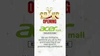 Grand Opening! ACER Exclusive Showroom at Prozone Mall, Coimbatore