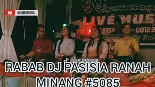 RABAB DJ PASISIA RANAH MINANG #5085 