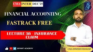 INSURANCE CLAIM I L3A I  I CMA INTER  I FINANCIAL ACCOUNTING I FA I FOUNDATION I CA I CMA DHAKAD SIR