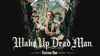 I watched wake up dead man..