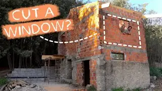 #61 Cutting a hole in our ruin for a big new window