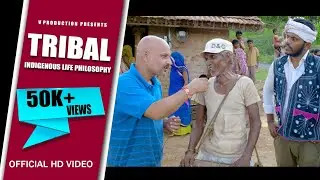 TRIBAL|| INDIGENOUS LIFE PHILOSOPHY || JOHAR || RAHUL MEENA || AADIVASI  || VLOG || V PRODUCTION