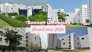 BENNETT UNIVERSITY HOSTEL TOUR 2026 🏫✨ | FULL WALKTHROUGH