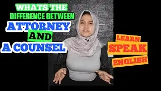 WHATS THE DIFFERENCE BETWEEN ATTORNEY AND A COUNSEL