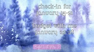 Weekly Paycheck Check-in Jan 15-21 | Budget With Me Jan 22-28 | Zero Based Budget | Debt Journey