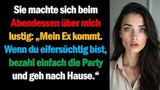 Sie machte sich beim Abendessen über mich lustig: „Mein Ex kommt. Wenn du eifersüchtig bist,