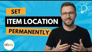 How to Permanently Set Item Location on eBay | Step-by-Step Tutorial