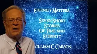 Will Carson talks on Eternity Matters