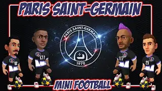MINI FOOTBALL - Preparados para ver al PSG?