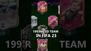 199 Rated Team in FIFA 23 #shorts #short