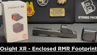 &ldquo;Almost&rdquo; Everything You Want In A Pistol Red Dot - Osight XR Review