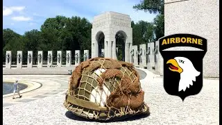 My WW2 101st Airborne Helmet at the World War II Memorial - Tribute to the Greatest Generation