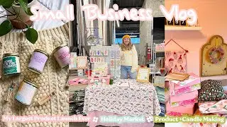 My Largest Launch Yet + Holiday Market + Candle Making | Studio Vlog 039 | Small Business Vlog