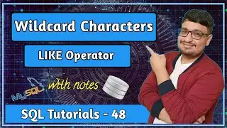 Wildcard Characters(%,_,*) in SQL | LIKE Operator | SQL Tutorial PART 48