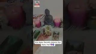 Kon Apko secretly admire kar raha hai🔮#admireperson#secretcrush#tarotkegehrerahasya#crushreading