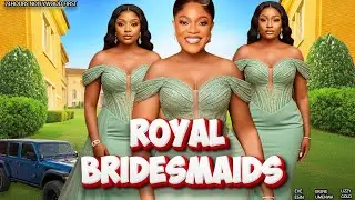 ROYAL BRIDESMAIDS - LIZZY GOLD 2026 LATEST NIGERIAN MOVIE