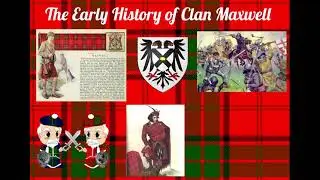 The Early History of Clan Maxwell