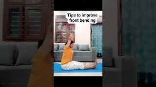 Tips to improve front bending yoga. How to improve forward fold ? #yogajourneywithpreetigupta