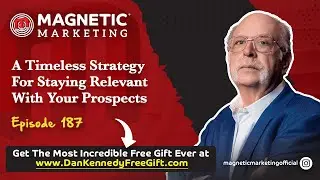 Episode 187 - A Timeless Strategy For Staying Relevant With Your Prospects