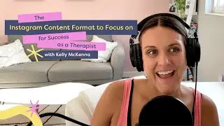 The Instagram Content Format to Focus on for Success as a Therapist