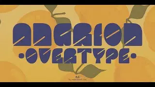 Angrion Overtype: A Bold and Playful Font for Creative Projects