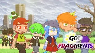 °GOD FRAGMENTS°• ep: 06 