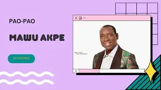 MAWU AKPE Vidéo officiel _ PAO-PAO