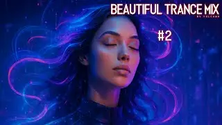 Beautiful Trance Mix #2 mixed by Vulcano