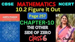 Class-6 Maths Chapter-10 The Other Side Of Zero (Page 257) हिन्दी Explanation | Ganita Prakash