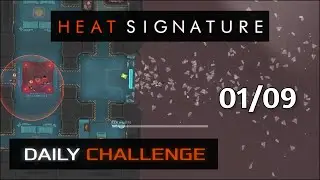 Heat Signature Daily - Jan 09 '26 - New Glitch Discovered!