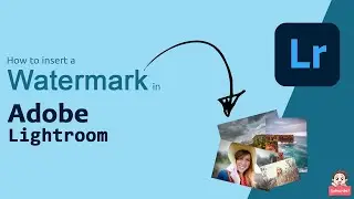 How to insert a watermark in Adobe Lightroom Classic!