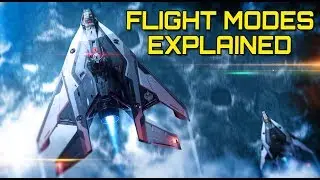 Star Citizen - Flight Modes Explained (3.4.2)