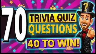 70 FUN Trivia Quiz Questions EVERYONE Should Know!