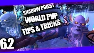 World PvP Tips and Tricks | Shadow Priest 6.2
