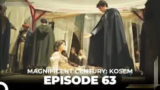 Magnificent Century: Kosem Episode 63 (English Subtitle)
