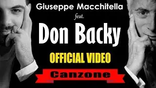 Giuseppe Macchitella feat. Don Backy -CANZONE- Video Ufficiale