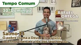 Salmo 33 - O pobre clama a Deus - 30° Domingo Ano C - Dicas de  aquecimento vocal