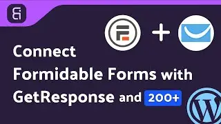 Integrating Formidable Forms with GetResponse | Step-by-Step Tutorial | Bit Integrations