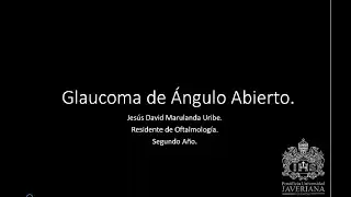 Glaucoma de Ángulo Abierto