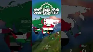 Most liked Arab country in Asia #europe #mapping #mapper #geography #history #shorts